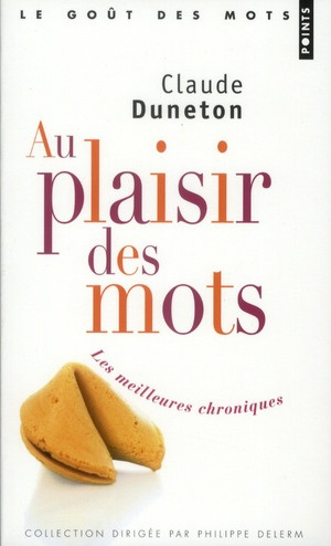 duneton-claude-au-plaisir-des-mots-les-meilleures-chroniques_0
