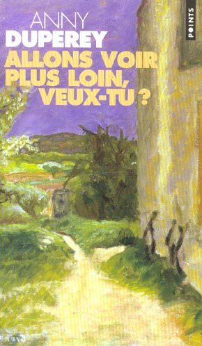 duperey-anny-allons-voir-plus-loin-veux-tu_0