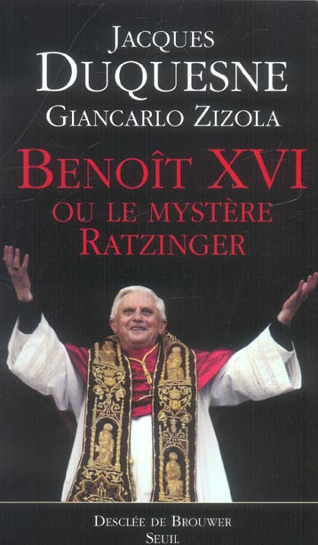 duquesne-jacques-3b-zizola-giancarlo-benoit-xvi-ou-le-mystere-ratzinger_0