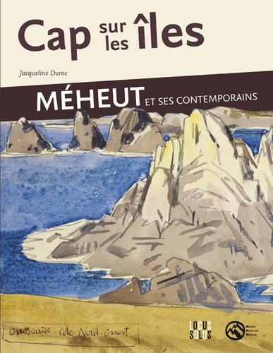 duroc-jacqueline-cap-sur-les-iles-meheut-et-ses-contemporains_0