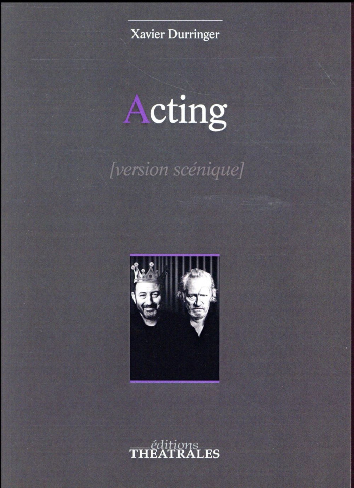 durringer-xavier-acting-version-scenique_0
