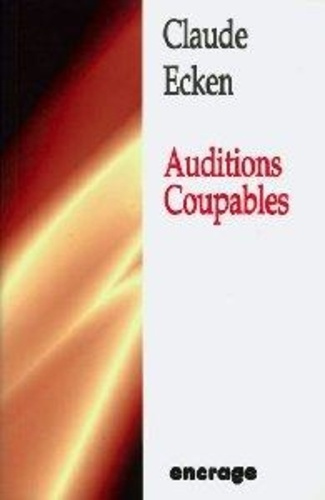 ecken-claude-auditions-coupables_0