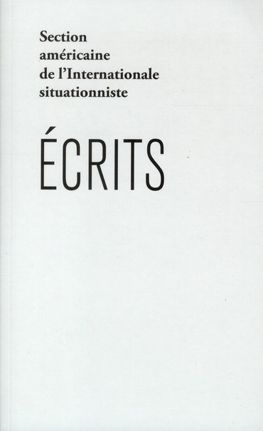 ecrits-post-mortem-ante-facto-suivi-de-internationale-situationniste-numero-un-et-unique_0