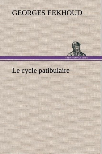 eekhoud-georges-le-cycle-patibulaire-le-cycle-patibulaire_0