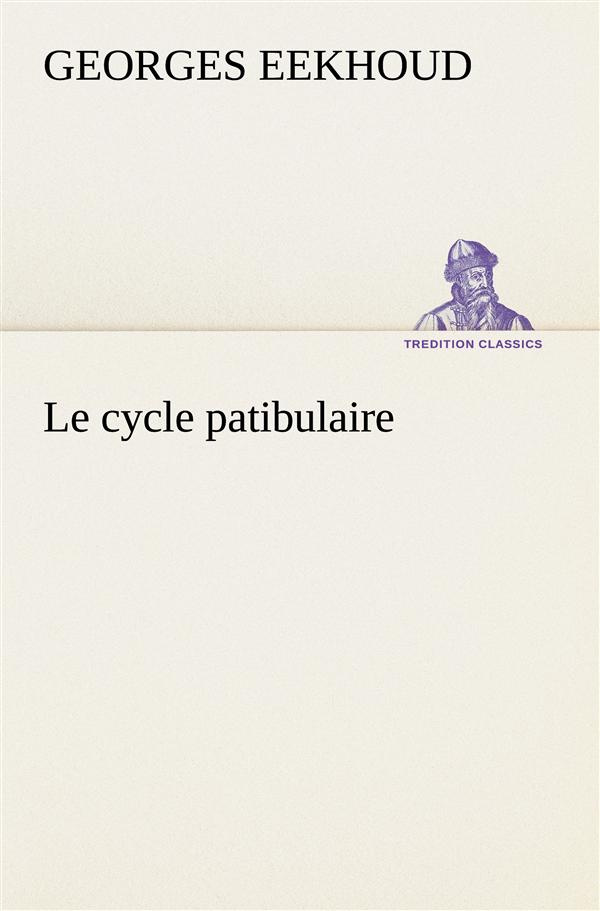 eekhoud-georges-le-cycle-patibulaire-le-cycle-patibulaire_0