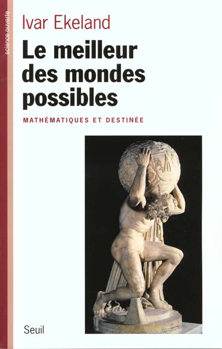 ekeland-ivar-le-meilleur-des-mondes-possibles-mathematiques-et-destinee_0