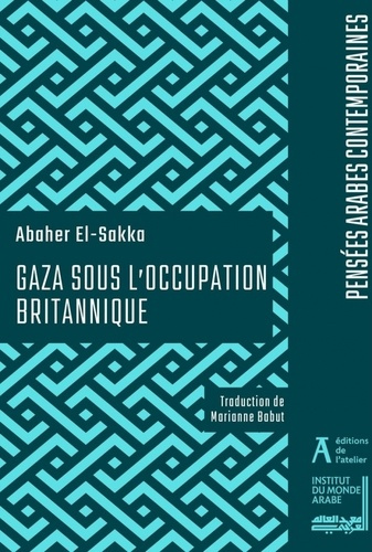 el-sakka-abaher-babut-marianne-l-histoire-sociale-de-gaza-sous-l-occupation-britannique_0