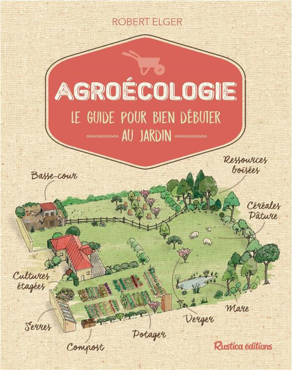elger-robert-3b-loppe-michel-agroecologie-le-guide-pour-bien-debuter-au-jardin_0