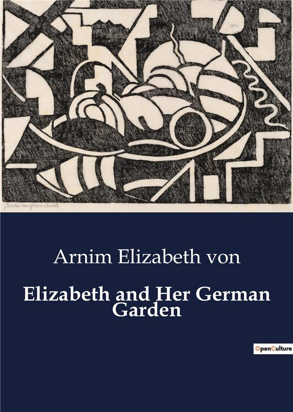 elizabeth-von-arnim-elizabeth-and-her-german-garden_0