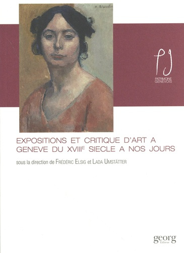 elsig-frederic-expositions-et-critique-d-art-a-geneve-du-18e-siecle-a-nos-jours_0