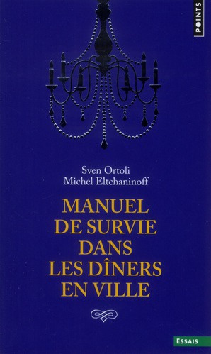 eltchaninoff-michel-3b-ortoli-sven-3b-yashvili-mc-gr-manuel-de-survie-dans-les-diners-en-ville_0