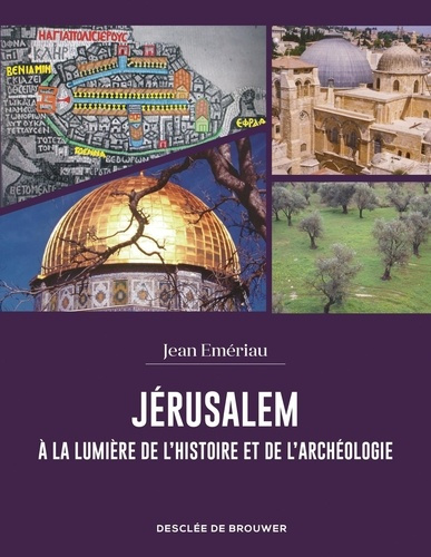 emeriau-jean-jerusalem-a-la-lumiere-de-l-histoire-et-de-l-archeologie_0