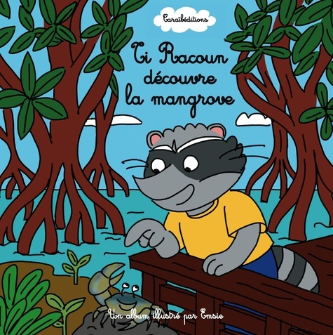 emsie-ti-racoun-decouvre-la-mangrove_0