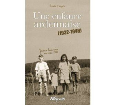 engels-emile-enfance-ardennaise-une-1932-1946-j-avais-huit-ans-en-mai1940_0