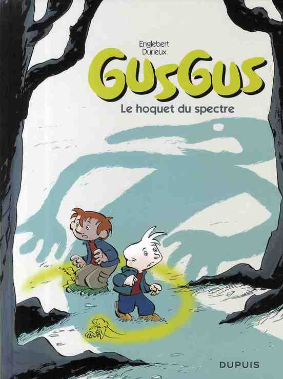 englebert-jean-luc-3b-durieux-christian-gusgus-tome-3-le-hoquet-du-spectre_0