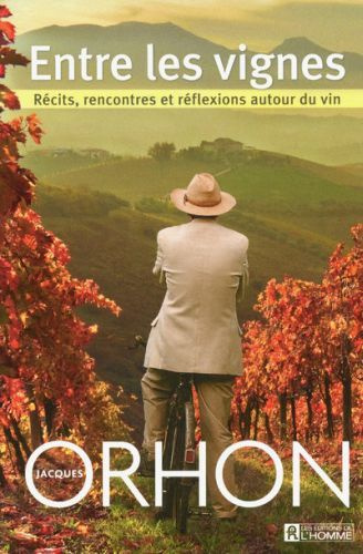 entre-les-vignes-recits-rencontres-et-reflexions-autour-du-vin_0