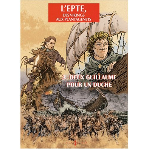 eriamel-darvil-epte-t03-deux-guillaume-pour-un-duche_0