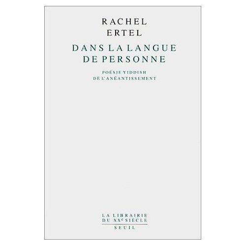 ertel-rachel-dans-la-langue-de-personne-poesie-yiddish-de-l-aneantissement_0