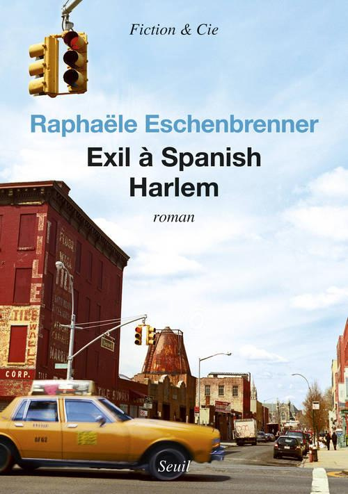 eschenbrenner-raphaele-exil-a-spanish-harlem_0