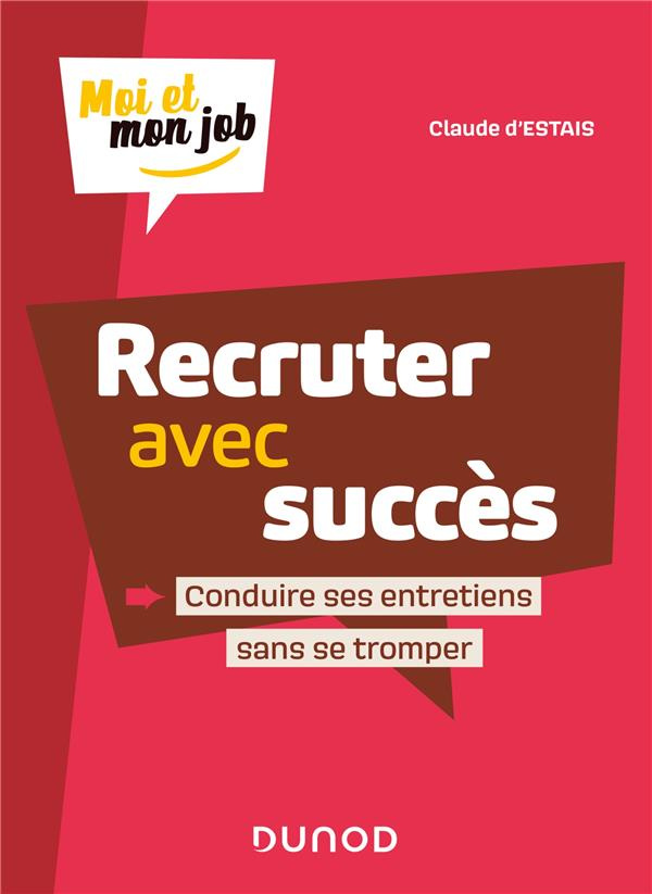 estais-claude-d-recruter-avec-succes-conduire-ses-entretiens-sans-se-tromper_0