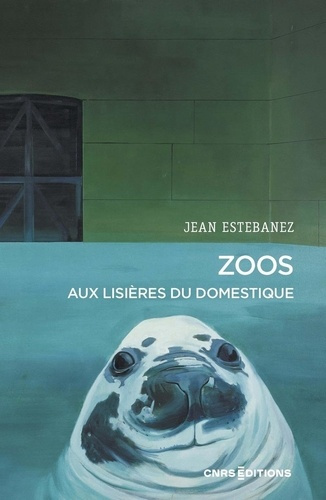 estebanez-jean-zoos-aux-lisieres-du-domestique_0