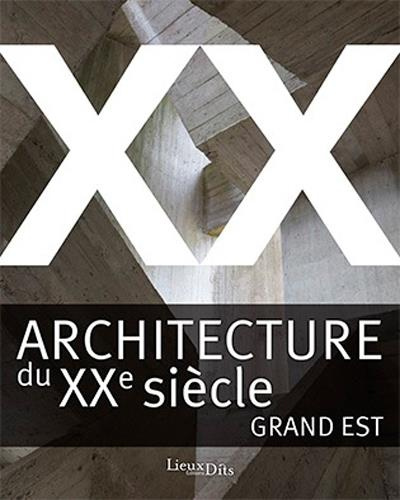 etchart-marie-pascale-3b-gloc-marie-3b-pezzoli-carol-architecture-du-xxe-siecle-grand-est_0