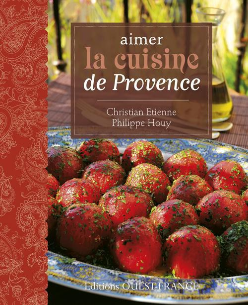 etienne-christian-3b-houy-philippe-3b-benaouda-didie-aimer-la-cuisine-de-provence_0