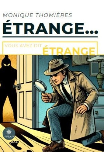 etrange-vous-avez-dit-etrange_0