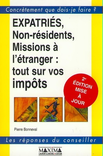 expatries-non-residents-missions-a-l-etranger-tout-sur-vos-impots-2eme-edition_0