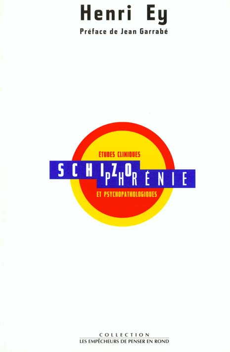 ey-henri-schizophrenie-etudes-cliniques-et-psychopathologiques_0
