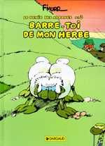 f-murrr-le-genie-des-alpages-tome-3-barre-toi-de-mon-herbe_0