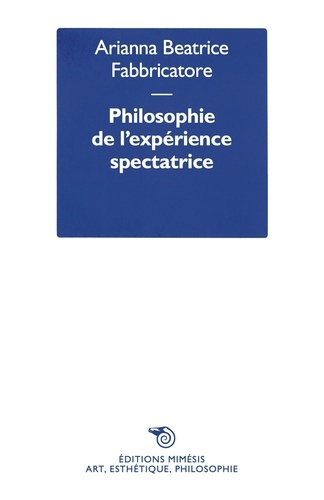 fabbricatore-arianna-beatrice-l-effectivite-de-l-art-philosophie-de-l-experience-spectatrice_0