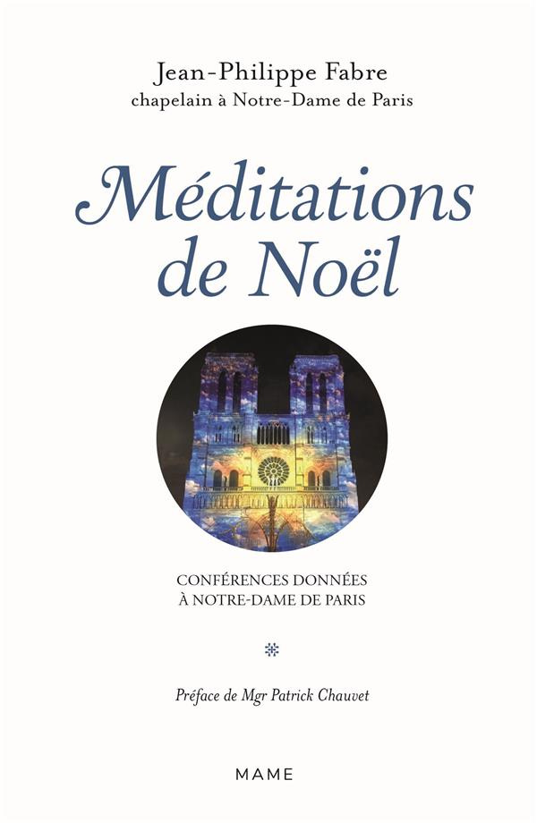 fabre-jean-philippe-3b-chauvet-patrick-meditations-de-l-avent-conferences-donnees-a-notre-dame-de-paris_0