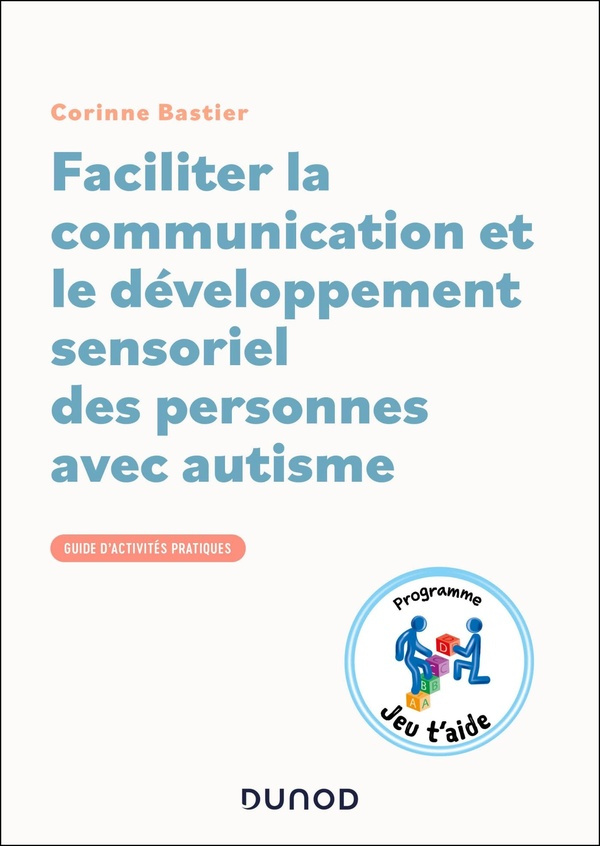faciliter-la-communication-et-le-developpement-sensoriel-des-personnes-avec-autisme-guide-d-activit_0