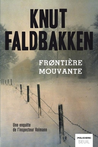 faldbakken-knut-3b-hervieu-helene-frontiere-mouvante-une-enquete-de-l-inspecteur-valmann_0