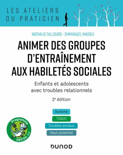 fallourd-nathalie-3b-madieu-emmanuel-3b-baghdadli-am-animer-des-groupes-d-entrainement-aux-habiletes-sociales-programmes-gecos-2e-edition_0