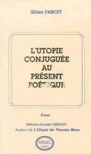 farcet-gilles-utopie-conjuguee-au-present-poetique_0
