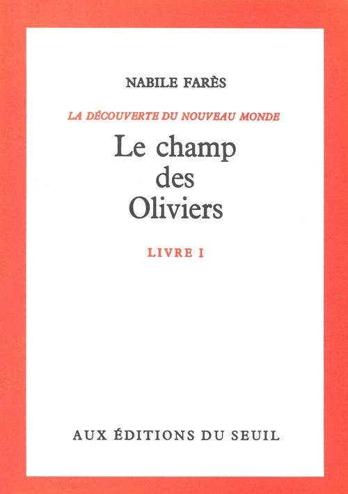 fares-nabile-la-decouverte-du-nouveau-monde-tome-1-le-champ-des-oliviers_0