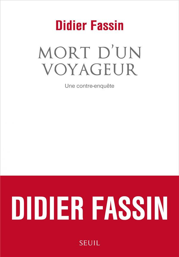 fassin-didier-mort-d-un-voyageur-une-contre-enquete_0