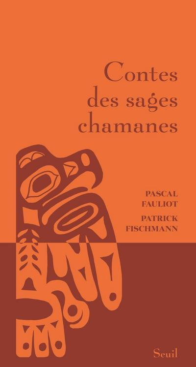 fauliot-pascal-3b-fischmann-patrick-contes-des-sages-chamanes_0