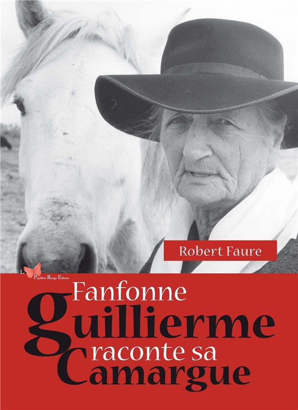 faure-robert-3b-dupuis-andre-fanfonne-guillierme-raconte-sa-camargue_0