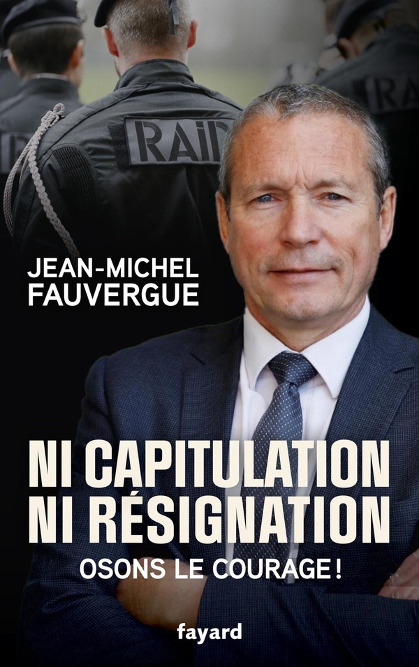 fauvergue-jean-michel-ni-capitulation-ni-resignation-osons-le-courage_0