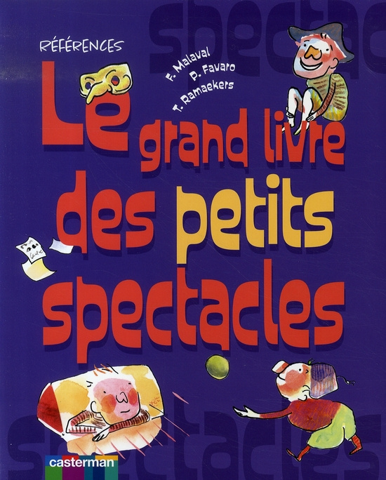 favaro-patrice-3b-malaval-francoise-le-grand-livre-des-petits-spectacles_0