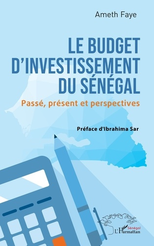 faye-ameth-sar-ibrahima-le-budget-d-investissement-du-senegal-passe-present-et-perspectives_0