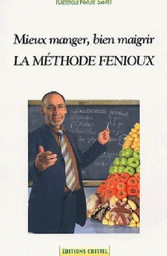 fenioux-christian-la-methode-fenioux-mieux-manger-bien-maigrir_0