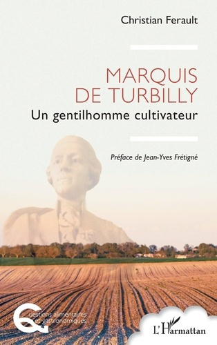 ferault-christian-fretigne-jean-yves-marquis-de-turbilly-un-gentilhomme-cultivateur_0