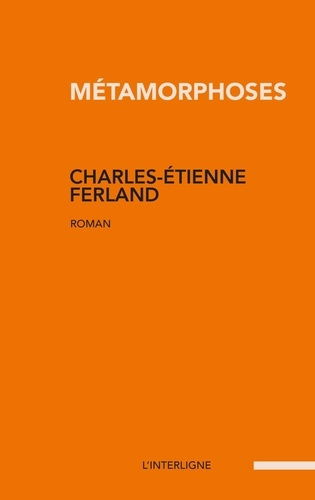 ferland-charles-etienne-metamorphoses_0