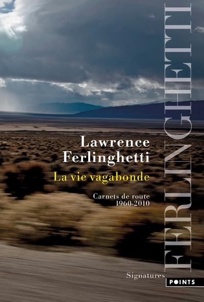 ferlinghetti-lawrence-la-vie-vagabonde-carnets-de-route-1960-2010_0