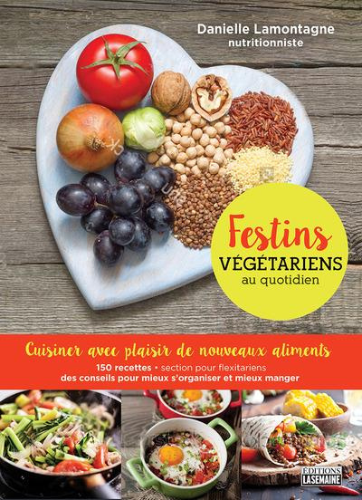 festins-vegetariens-au-quotidien-cuisiner-avec-plaisir-de-nouveaux-aliments_0