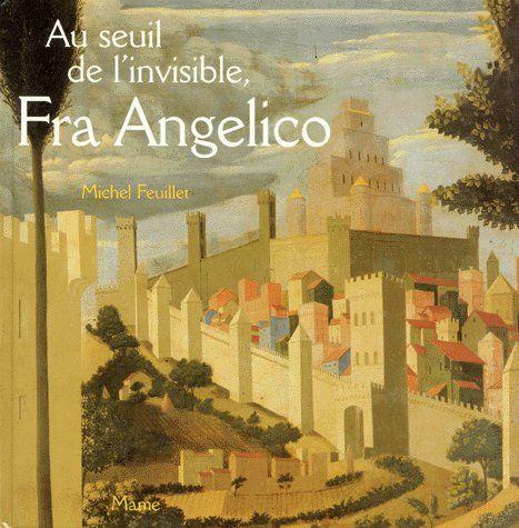 feuillet-michel-au-seuil-de-l-invisible-fra-angelico-le-retable-de-santa-trinita_0